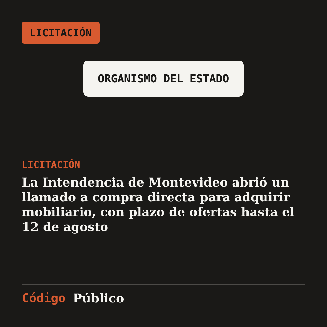 La Intendencia de Montevideo abrió un llamado a compra directa para adquirir mobiliario, con plazo de ofertas hasta el 12 de agosto