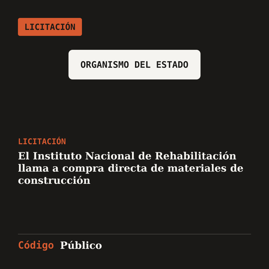 El Instituto Nacional de Rehabilitación llama a compra directa de materiales de construcción