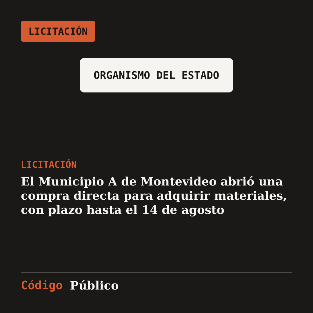 El Municipio A de Montevideo abrió una compra directa para adquirir materiales, con plazo hasta el 14 de agosto