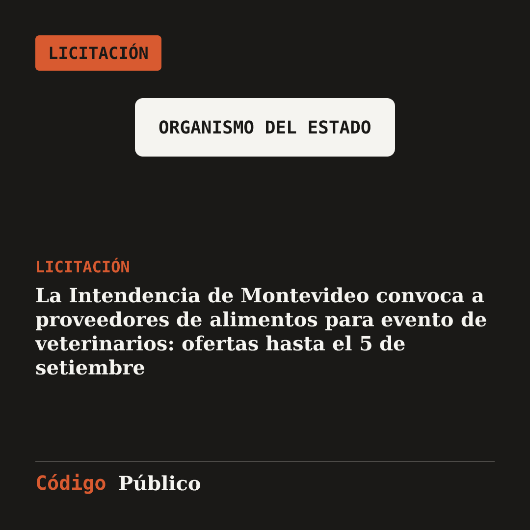 La Intendencia de Montevideo convoca a proveedores de alimentos para evento de veterinarios: ofertas hasta el 5 de setiembre