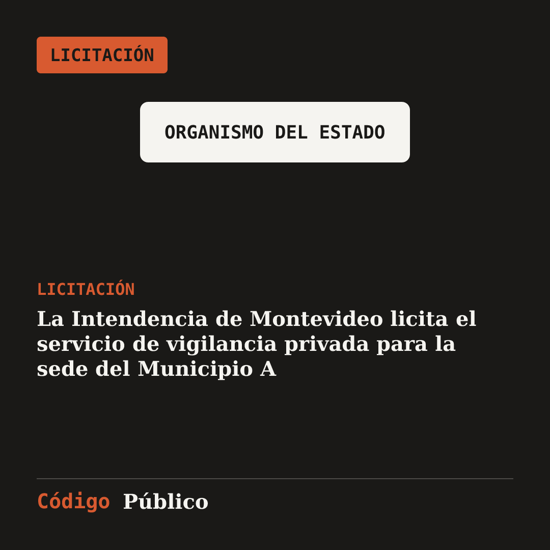 La Intendencia de Montevideo licita el servicio de vigilancia privada para la sede del Municipio A