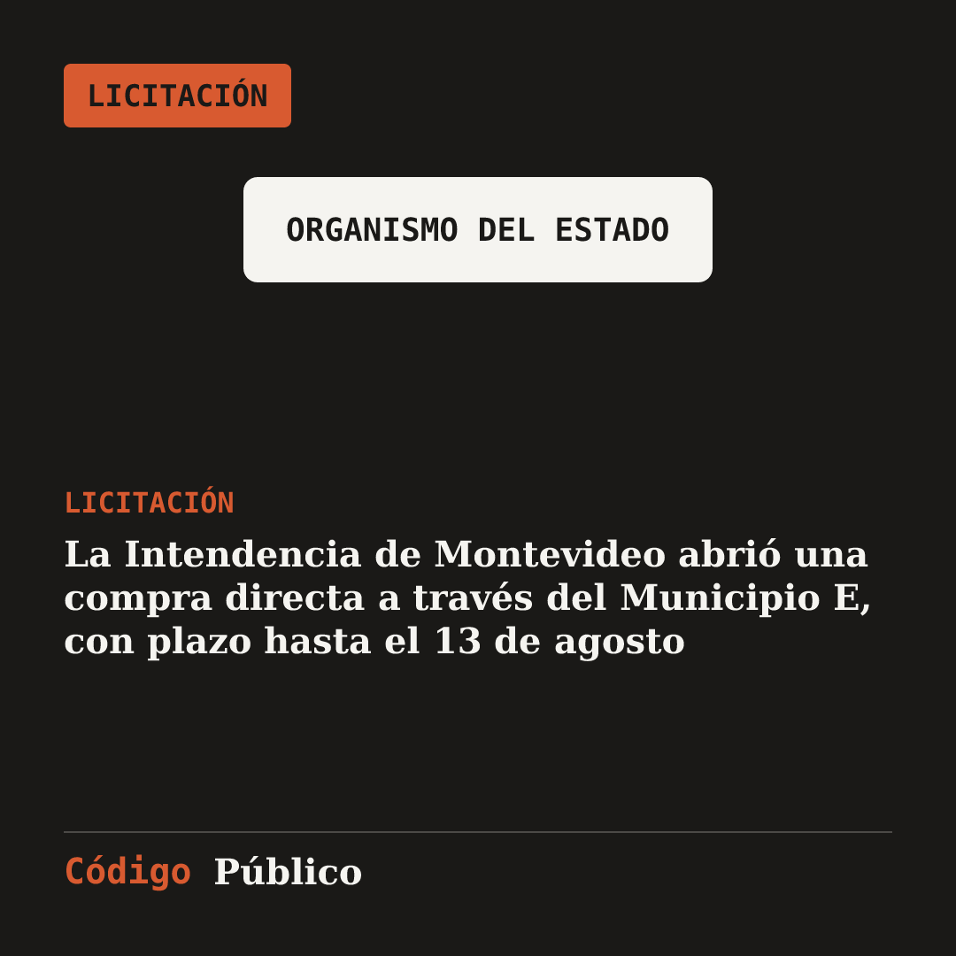 La Intendencia de Montevideo abrió una compra directa a través del Municipio E, con plazo hasta el 13 de agosto